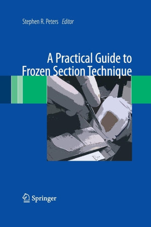 Practical Guide to Frozen Section Technique