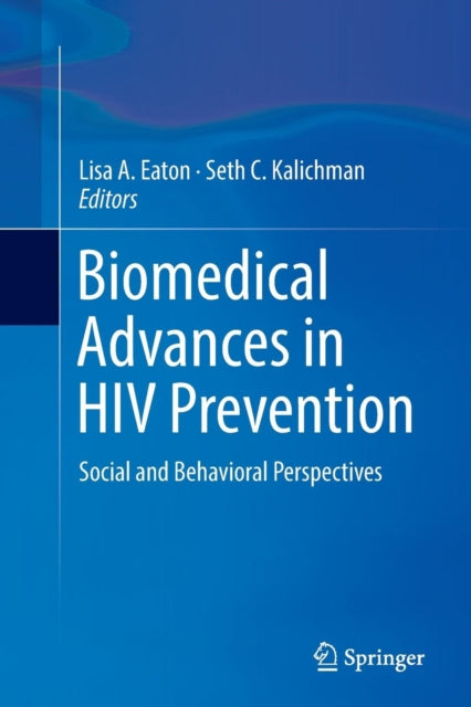 Book cover of: Biomedical Advances in HIV Prevention. By: Lisa A. Eaton