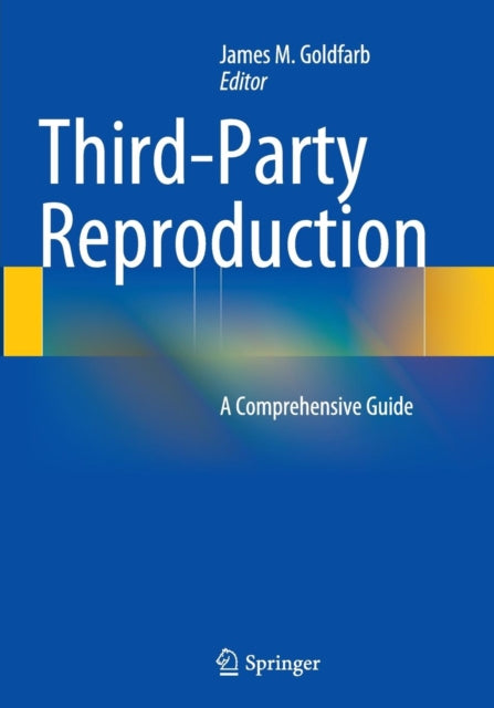 Book cover of: Third-Party Reproduction. By: James M. Goldfarb