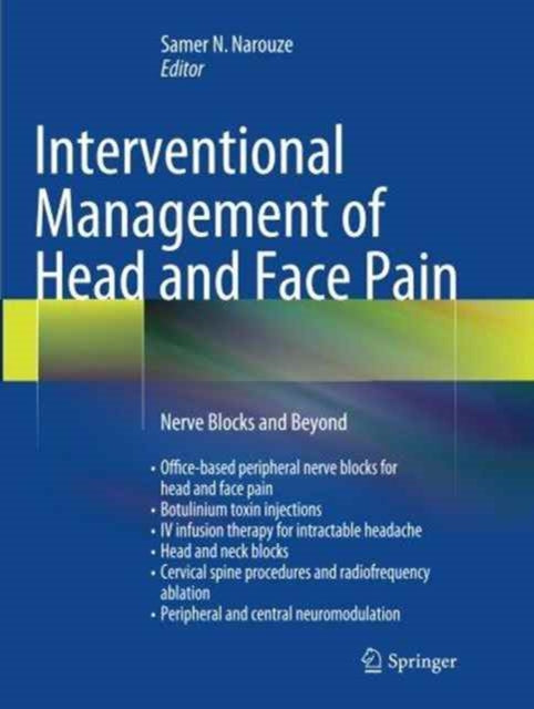 Book cover of: Interventional Management of Head and Face Pain. By: Samer N. Narouze