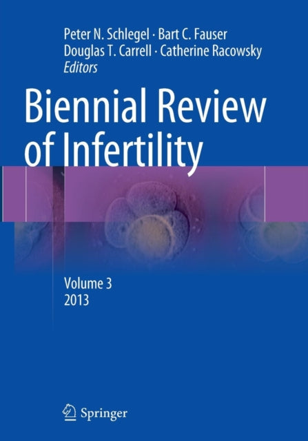 Book cover of: Biennial Review of Infertility. By: Peter N. Schlegel