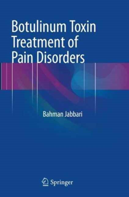 Book cover of: Botulinum Toxin Treatment of Pain Disorders. By: Bahman Jabbari