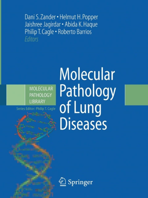 Book cover of: Molecular Pathology of Lung Diseases. By: Dani S. Zander