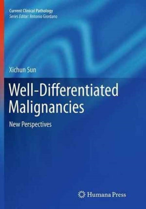 Well-Differentiated Malignancies