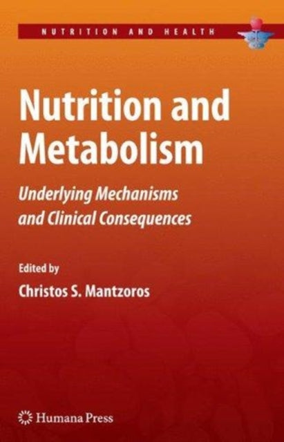 Book cover of: Nutrition and Metabolism. By: Christos S. Mantzoros