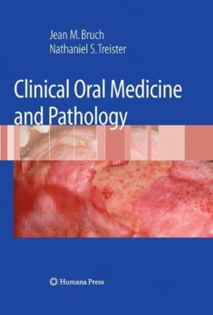 Book cover of: Clinical Oral Medicine and Pathology. By: Jean M. Bruch