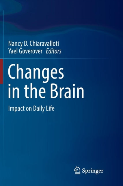 Book cover of: Changes in the Brain. By: Nancy D. Chiaravalloti