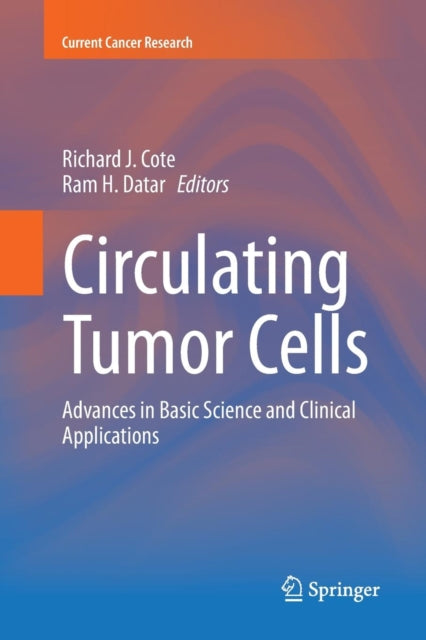 Book cover of: Circulating Tumor Cells. By: Richard J. Cote