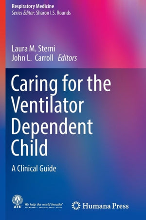 Caring for the Ventilator Dependent Child