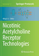 Book cover of: Nicotinic Acetylcholine Receptor Technologies. By: Ming D. Li
