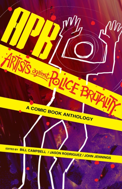Book cover of: Apb: Artists Against Police Brutality. By: Bill Campbell