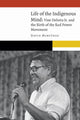Book cover of: Life of the Indigenous Mind. By: David Martínez
