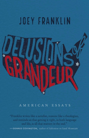 Delusions of Grandeur