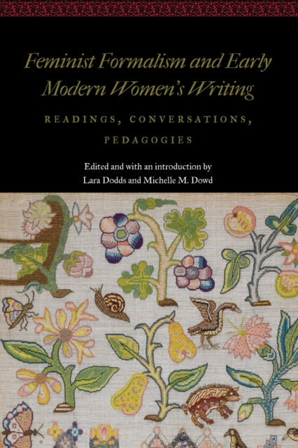 Feminist Formalism and Early Modern Women's Writing