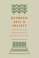Book cover of: Between Soil and Society. By: Jonathan Coppess