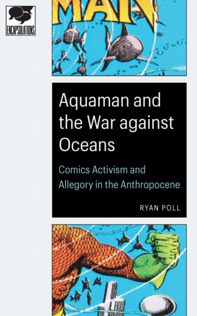 Aquaman and the War Against Oceans