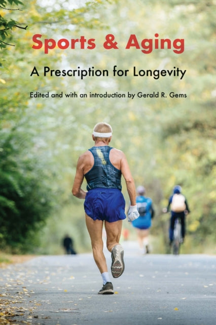 Book cover of: Sports and Aging. By: Gerald R. Gems
