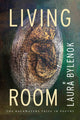 Book cover of: Living Room. By: Laura Bylenok