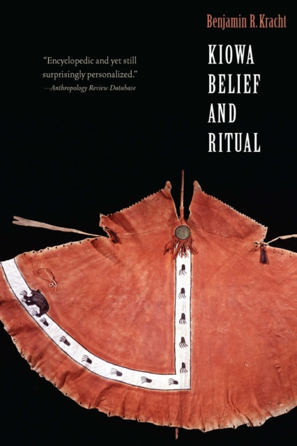 Book cover of: Kiowa Belief and Ritual. By: Benjamin R. Kracht