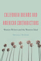 Book cover of: California Dreams and American Contradictions. By: Monique McDade