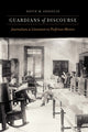 Book cover of: Guardians of Discourse. By: Kevin M. Anzzolin