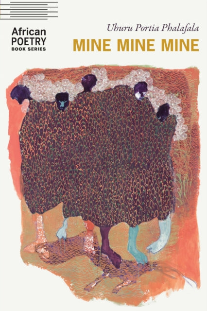 Book cover of: Mine Mine Mine. By: Uhuru Portia Phalafala