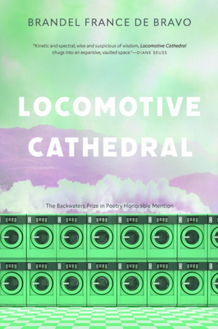 Book cover of: Locomotive Cathedral. By: Brandel France de Bravo