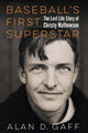 Book cover of: Baseball's First Superstar. By: Alan D. Gaff