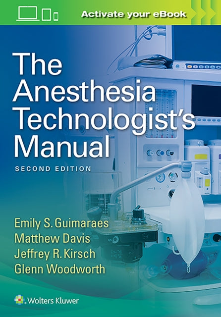 Book cover of: Anesthesia Technologist's Manual. By: Emily Guimaraes