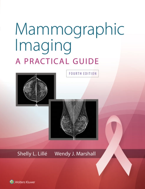 Book cover of: Mammographic Imaging. By: Shelly Lille