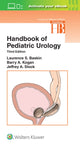 Book cover of: Handbook of Pediatric Urology. By: Laurence S. Baskin MD  FAAP  FACS