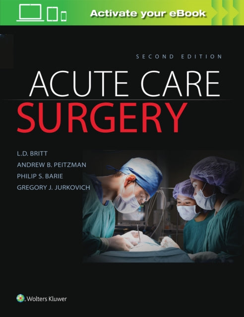 Book cover of: Acute Care Surgery. By: L.D. Britt MD