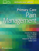 Book cover of: Primary Care Pain Management. By: Dr. Charles De Mesa DO