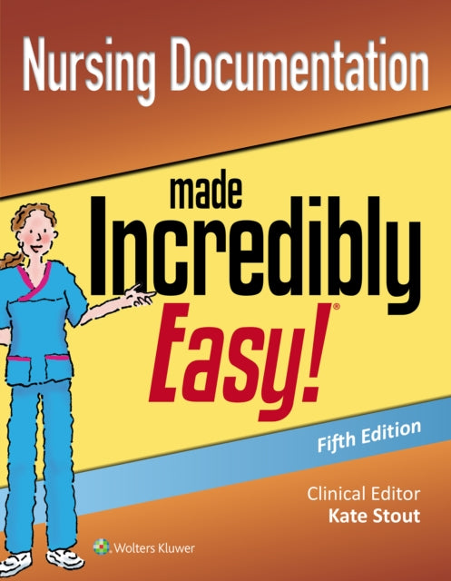 Book cover of: Nursing Documentation Made Incredibly Easy. By: LWW