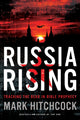 Book cover of: Russia Rising. By: Mark Hitchcock