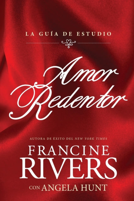 Book cover of: Amor Redentor. By: Francine Rivers