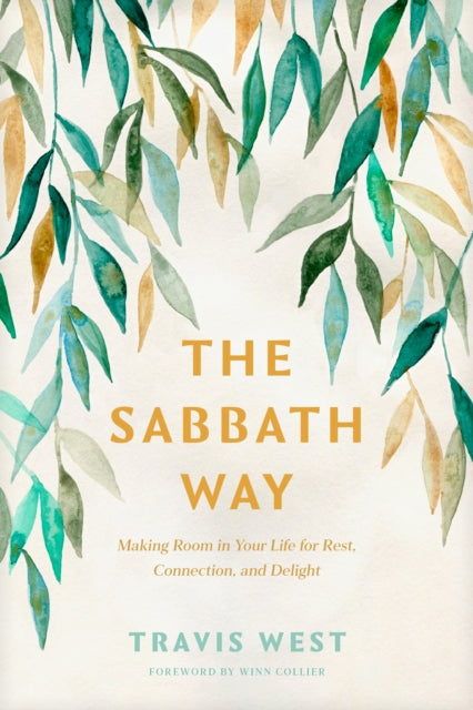 Book cover of: Sabbath Way, The. By: Travis West