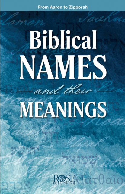 Book cover of: Biblical Names and Their Meanings
