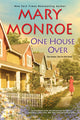 Book cover of: One House Over. By: Mary Monroe