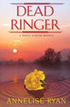 Book cover of: Dead Ringer. By: Annelise Ryan