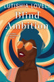 Book cover of: Blind Ambition. By: Lutishia Lovely