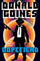 Book cover of: Dopefiend. By: Donald Goines