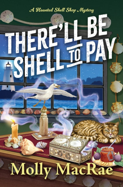 Book cover of: There'll Be Shell to Pay. By: Molly MacRae