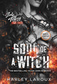 Book cover of: Soul of a Witch. By: Harley Laroux