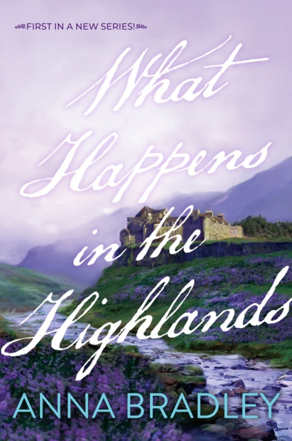 What Happens in the Highlands 9781496755209 Anna Bradley