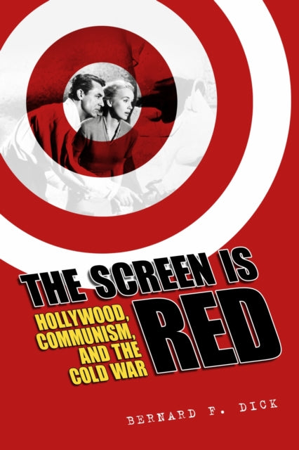 Book cover of: Screen Is Red. By: Bernard F. Dick