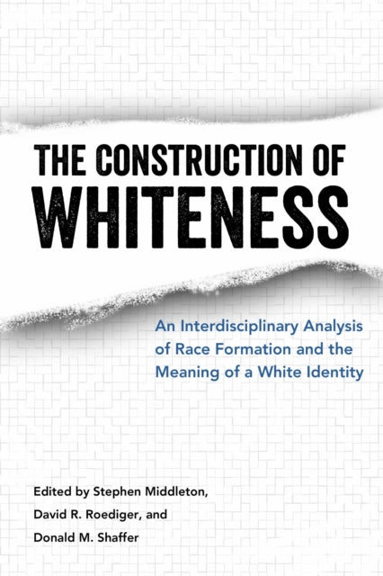 Book cover of: Construction of Whiteness. By: Stephen Middleton