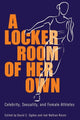 Book cover of: Locker Room of Her Own. By: David C. Ogden