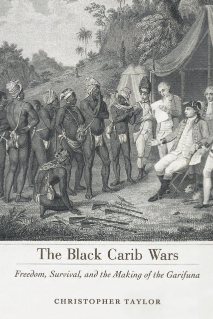 Book cover of: Black Carib Wars. By: Taylor, Christopher