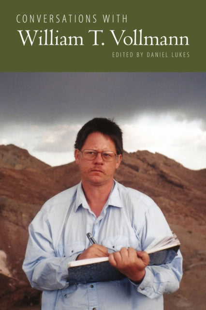 Book cover of: Conversations with William T. Vollmann. By: Daniel Lukes